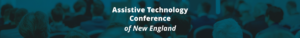 ATCNE Assistive Technology Conference of New England text